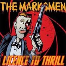 Licence To Thrill - The Marksmen