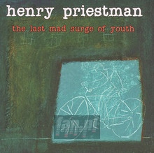 The Last Mad Surge Of Youth - Henry Priestman - bigger The Last Mad Surge Of Youth - Henry Priestman