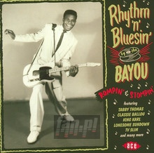 Rhythm 'N' Bluesin' By The Bayou: Rompin' & Stompin' - V/A
