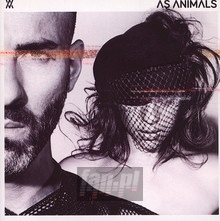 As Animals - As Animals - bigger As Animals - As Animals