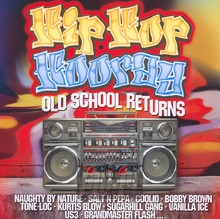 Hip Hop Hooray - Old School Returns - Old Scool Hip Hop 