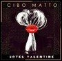 Hotel Valentine - Cibo Matto