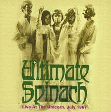 Live At The Unicorn - Ultimate Spinach