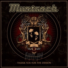 Thank You For The Demon - Mustasch