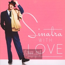 Sinatra With Love - Frank Sinatra - bigger Sinatra With Love - Frank Sinatra