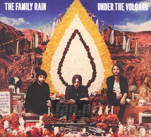 Under The Volcano - Family Rain