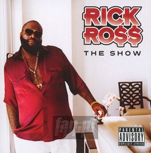 The Show - Rick Ross