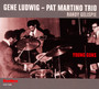 Young Guns - Gene Ludwig  & Pat Martino Trio