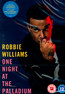 One Night At The Palladium - Robbie Williams