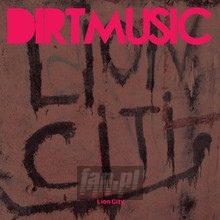 Lion City - Dirtmusic