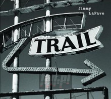 Trail Two - Jimmy Lafave Trail Two - Jimmy Lafave