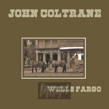 Wells Fargo - John Coltrane