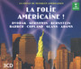 La Folie Americaine ! - Helene Grimaud / Renaud Capucon / Kiri Te Kanawa 