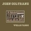 Wells Fargo - John Coltrane