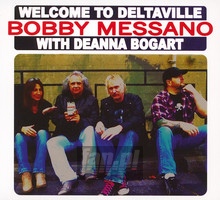 Welcome To Deltavile - Bobby Messano