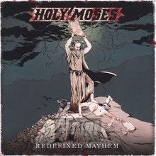 Redefined Mayhem - Holy Moses