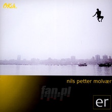 Er - Nils Petter Molvaer 