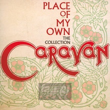 Place Of My Own: The Collection - Caravan