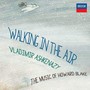 Walking In The Air: The Music Of Howard Blake - Vladimir Ashkenazy