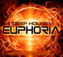 Deep House Euphoria - Deep House Euphoria
