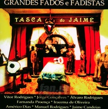 Grandes Fados E Fadistas - Tasca Do Jaime - bigger Grandes Fados E Fadistas - Tasca Do Jaime