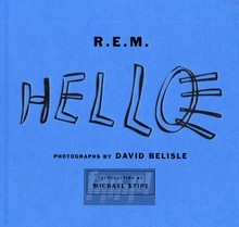 Hello  Photographs 2001 2007 - R.E.M.