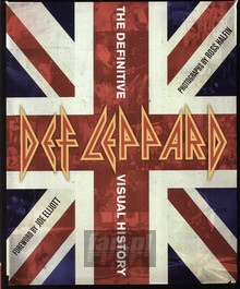 The Definitive Visual History - Def Leppard