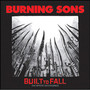 Built To Fall: The Mystic Recordings - Burning Sons