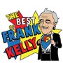 Best Of Frank Kelly The - Frank Kelly