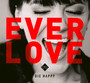 Everlove - Die Happy