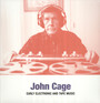 Early Electronic & Tape Music - John Cage