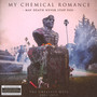 May Death Never Stop You - Greatest Hits 2001-2013 - My Chemical Romance