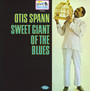 Sweet Giant Of The Blues - Otis Spann