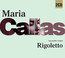 Verdi: Rigoletto - Maria Callas
