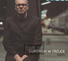 Lubomski W Trójce Again - Mariusz Lubomski - bigger Lubomski W Trójce Again - Mariusz Lubomski
