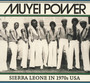 Sierra Leone In 1970's USA - Muyei Power