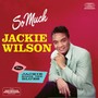 So Much/Jackie Sings The Blues - 2 On 1 - Jackie Wilson