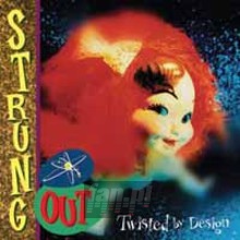 Twisted By Design - Strung Out Twisted By Design - Strung Out