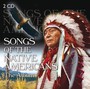 Songs Of The Native Americans - V/A