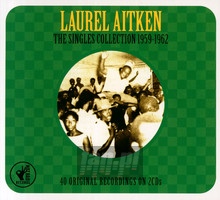Singles Colection... - Laurel Aitken