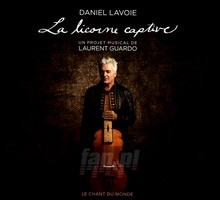 La Licorne Captive De Laurent Guard - Daniel Lavoie