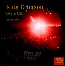 Live In Milan June 2003 - King Crimson