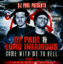 Come With Me To Hell 1 - DJ Paul  /  Lord Infamous