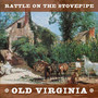 Old Virginia - Rattle On The Stovepipe
