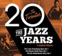 Jazz Years-The Twenties - V/A