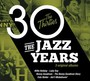 Jazz Years-The Thirties - V/A