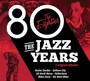Jazz Years-The Eighties - V/A
