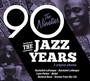 Jazz Years-The Nineties - V/A