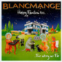 Happy Falimies Too - Blancmange