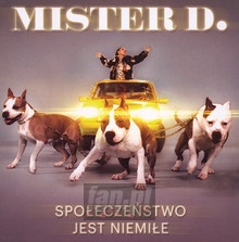 Spoeczestwo Jest Niemie - Mister D.  